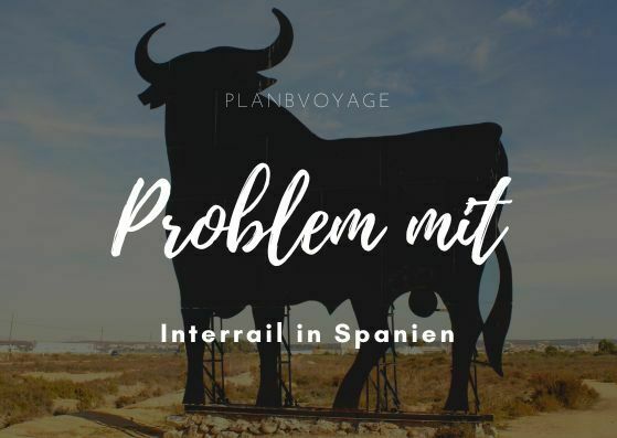 Das Problem mit Interrail in Spanien